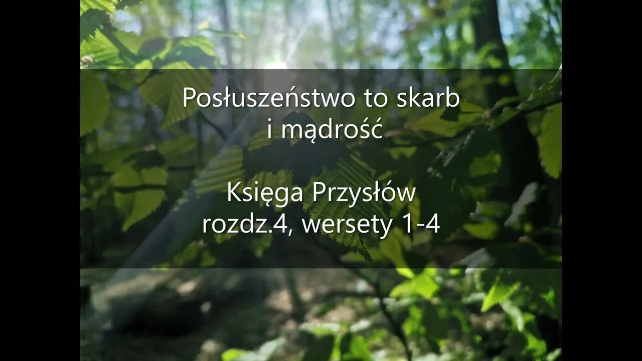 Posłuszeństwo to skarb i mądrość Księga przysłów , rozdz.4, wersety 1-4