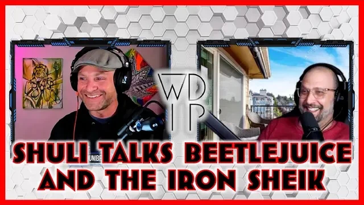 Shuli Talks Beetlejuice and The Iron Sheik