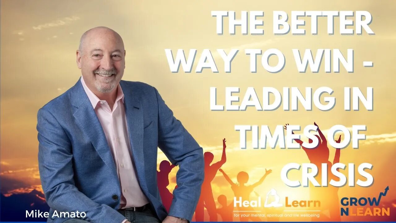 The Better Way To Win - Leading in a Time of Crisis