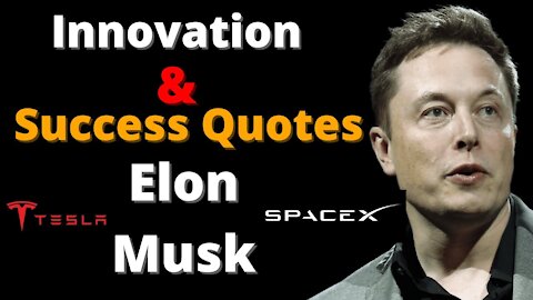 Elon musk Quotes | Innovation and Success Quotes from Elon Musk