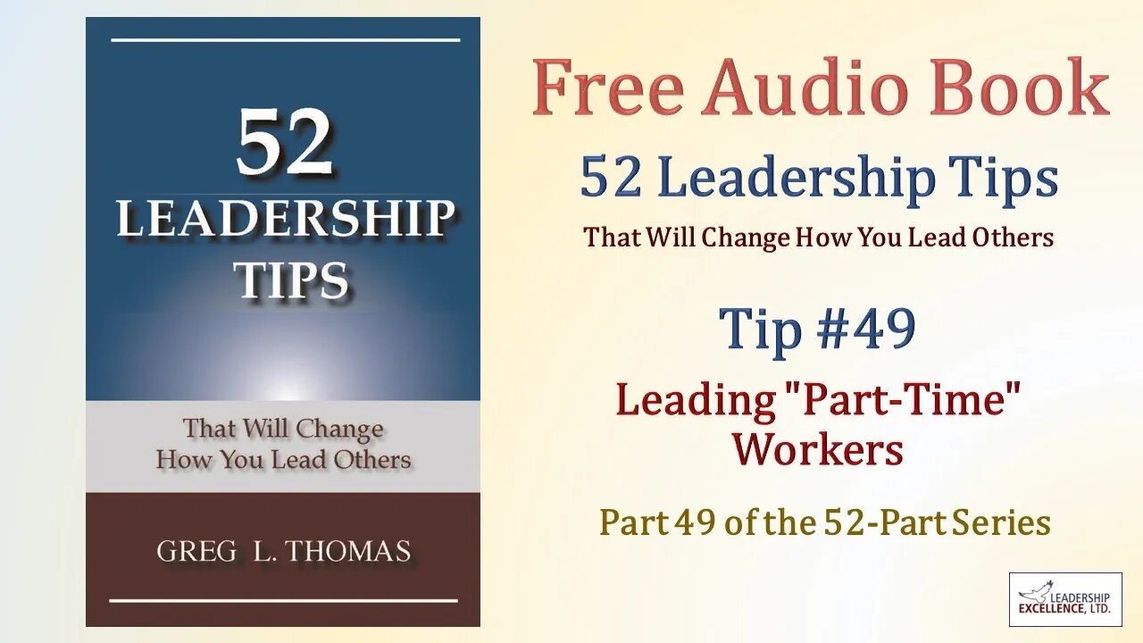 52 Leadership Tips Audio Book - Tip #49: Leading "Part-Time" Workers