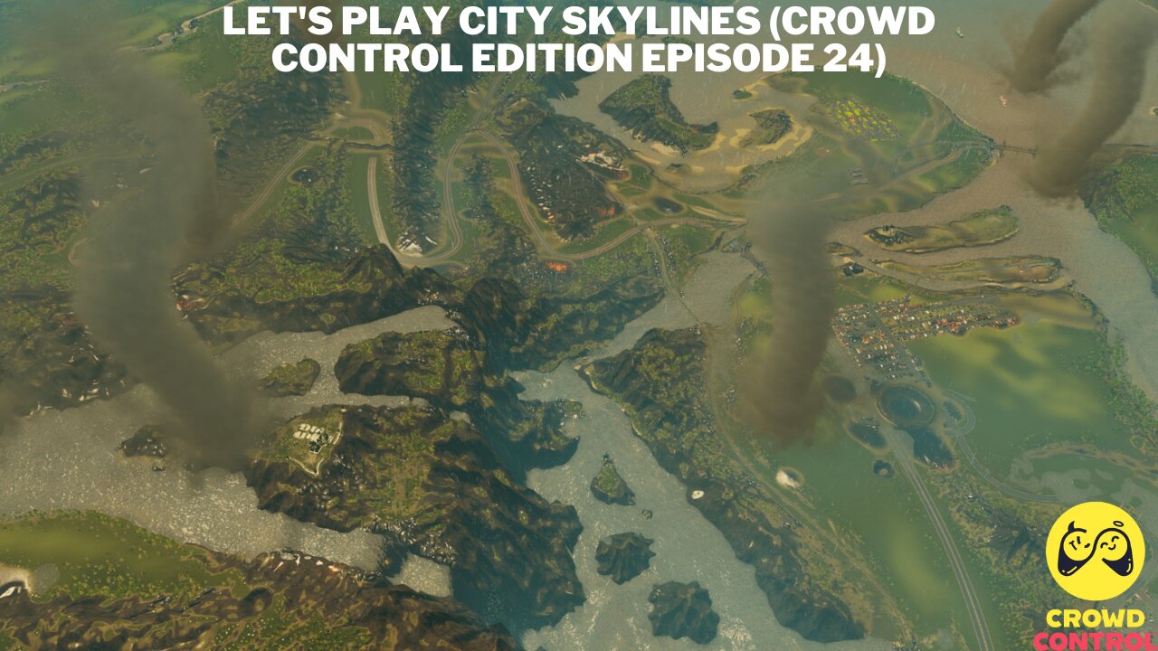 Let's Play City Skylines (Crowd Control Edition Episode 24)