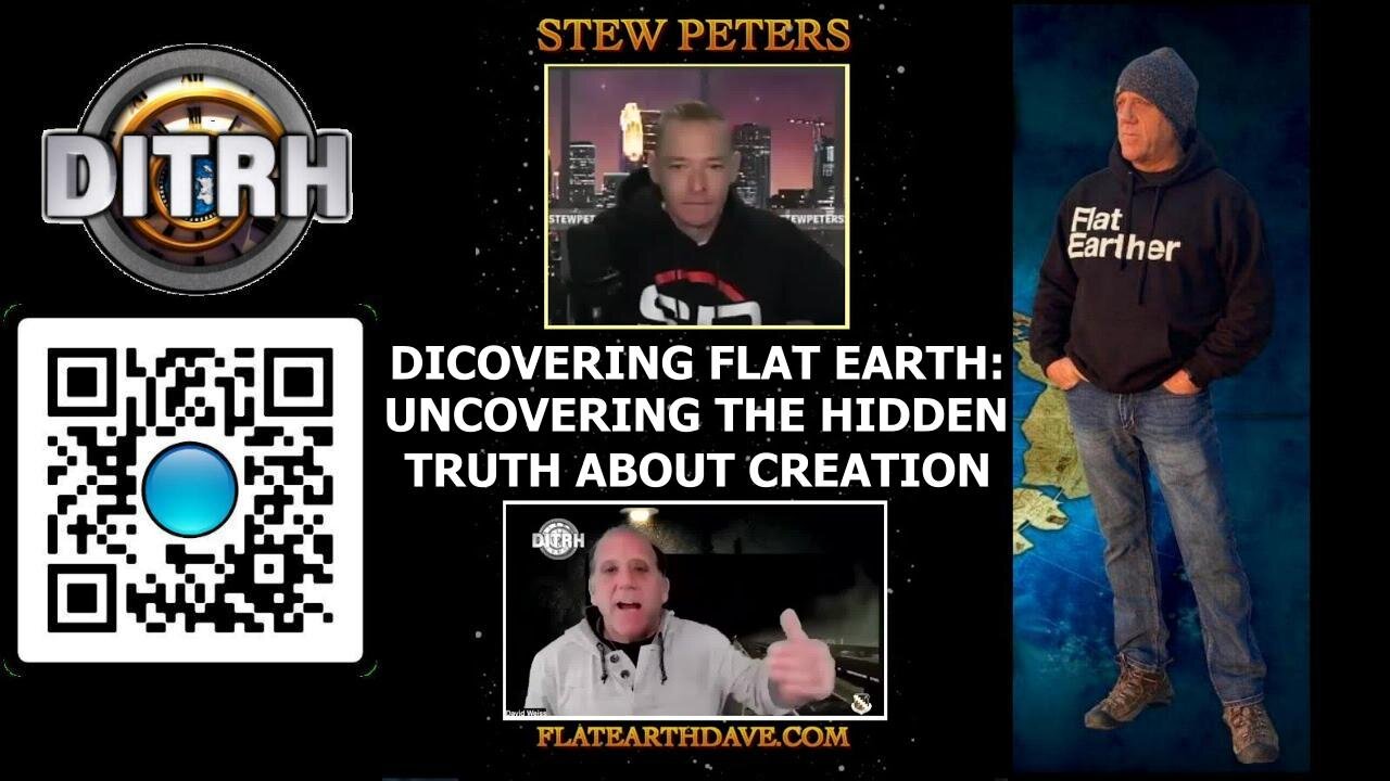 Discovering Flat Earth: Uncovering the Hidden Truth About Creation - Stew Peters