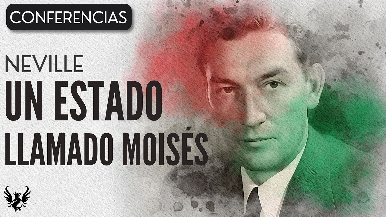 💥 Neville Goddard ❯ Un Estado Llamado Moisés ❯ Conferencia Completa 📚