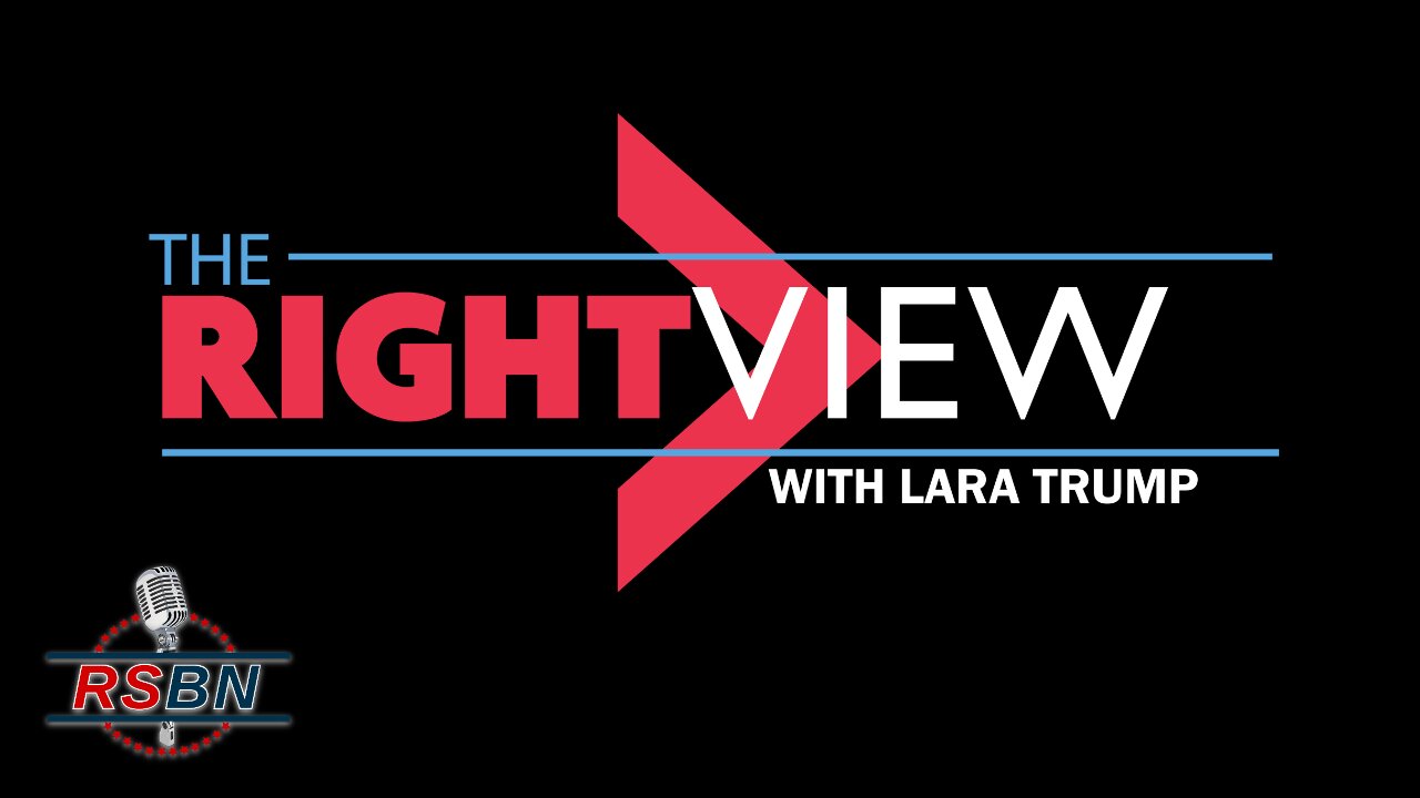 The Right View with Lara Trump and Alek Skarlatos 7/29/21