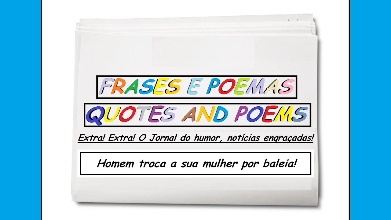 Notícias engraçadas: Homem troca a sua mulher por baleia! [Frases e Poemas]