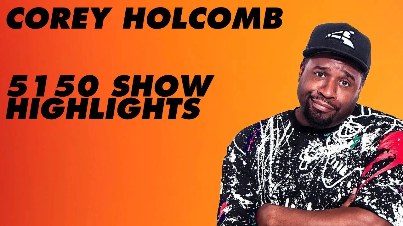 Corey Holcomb - 5150 Show Highlights (1/17/23)