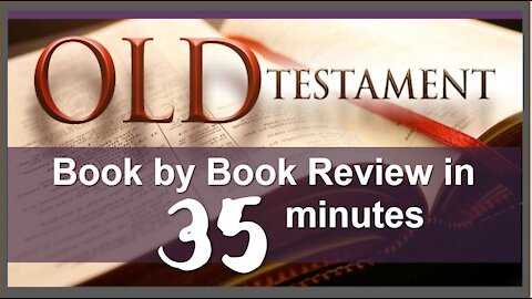 Old Testament Book by Book review in 35 minutes