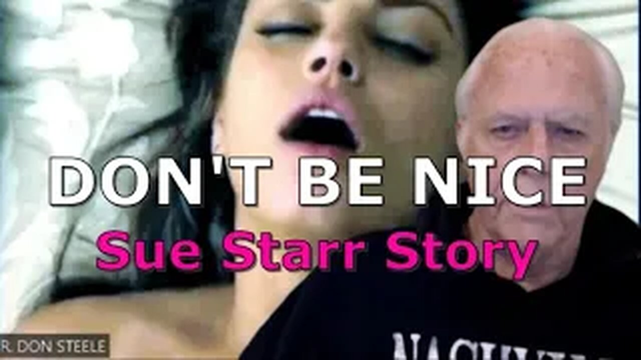 DON'T BE NICE SUE STARR STORY