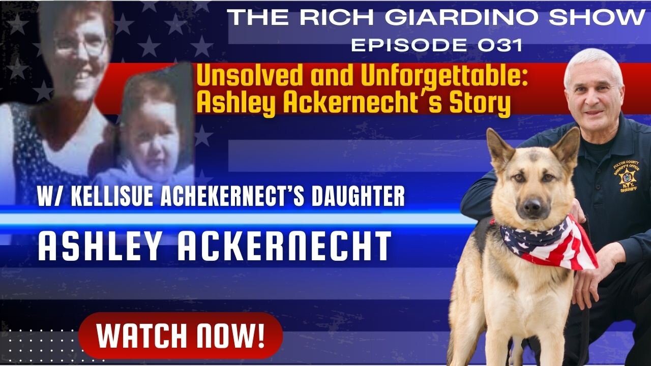 Unsolved and Unforgettable: Ashley Ackernecht’s Story: Ep 031