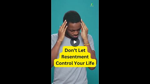How To Avoid Resentment Get Control of Your Life - John Maxwell
