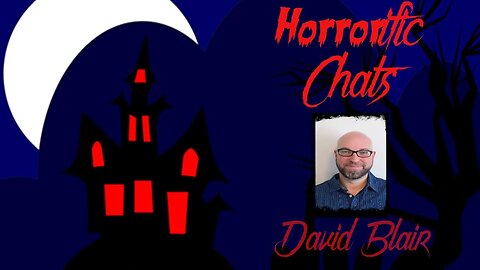 HORRORific Chats - David Blair