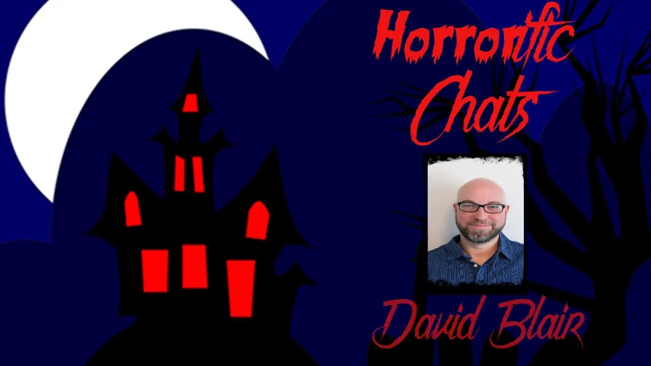 HORRORific Chats - David Blair