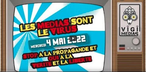 Les medias sont le virus ! RV devant les temples de la propagande Mercredi 4 mai 2022