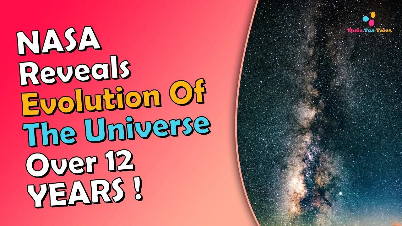 NASA released a video about the evolution of the universe after 12 years