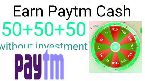 Earn 50, new paytm earning app without investment earn money from home online