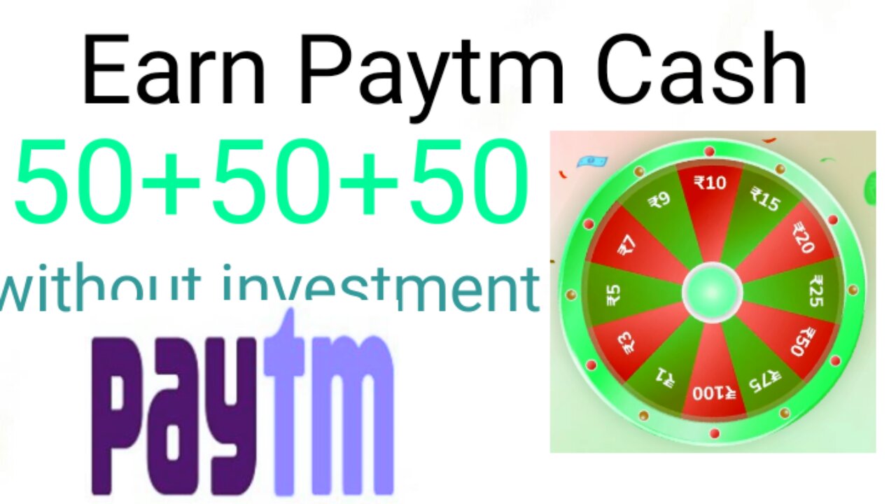 Earn 50, new paytm earning app without investment earn money from home online