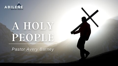 A Holy People (Full Service) | Pastor Avery Barney