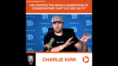 Charlie Kirk’s Tribute to Andrew Breitbart: He Started Whole Generation of Conservatives Seen on TV