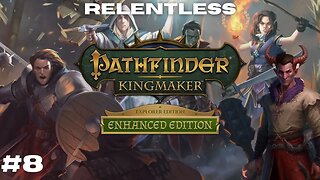 Pushing Our Limits || Pathfinder: Kingmaker Vanhi's Journey Episode 8