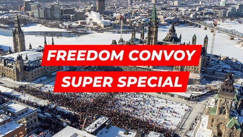 Freedom Convoy Super Special