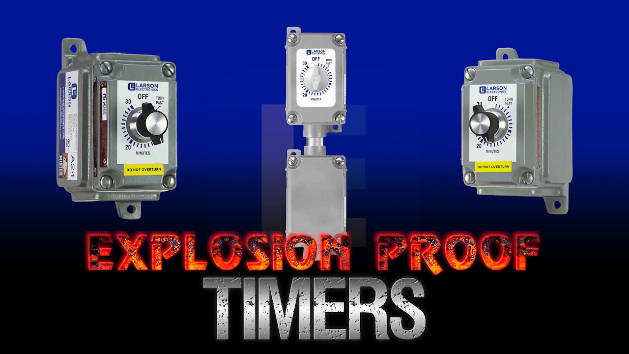 EXPLOSION PROOF TIMERS - Automation in Hazardous Locations