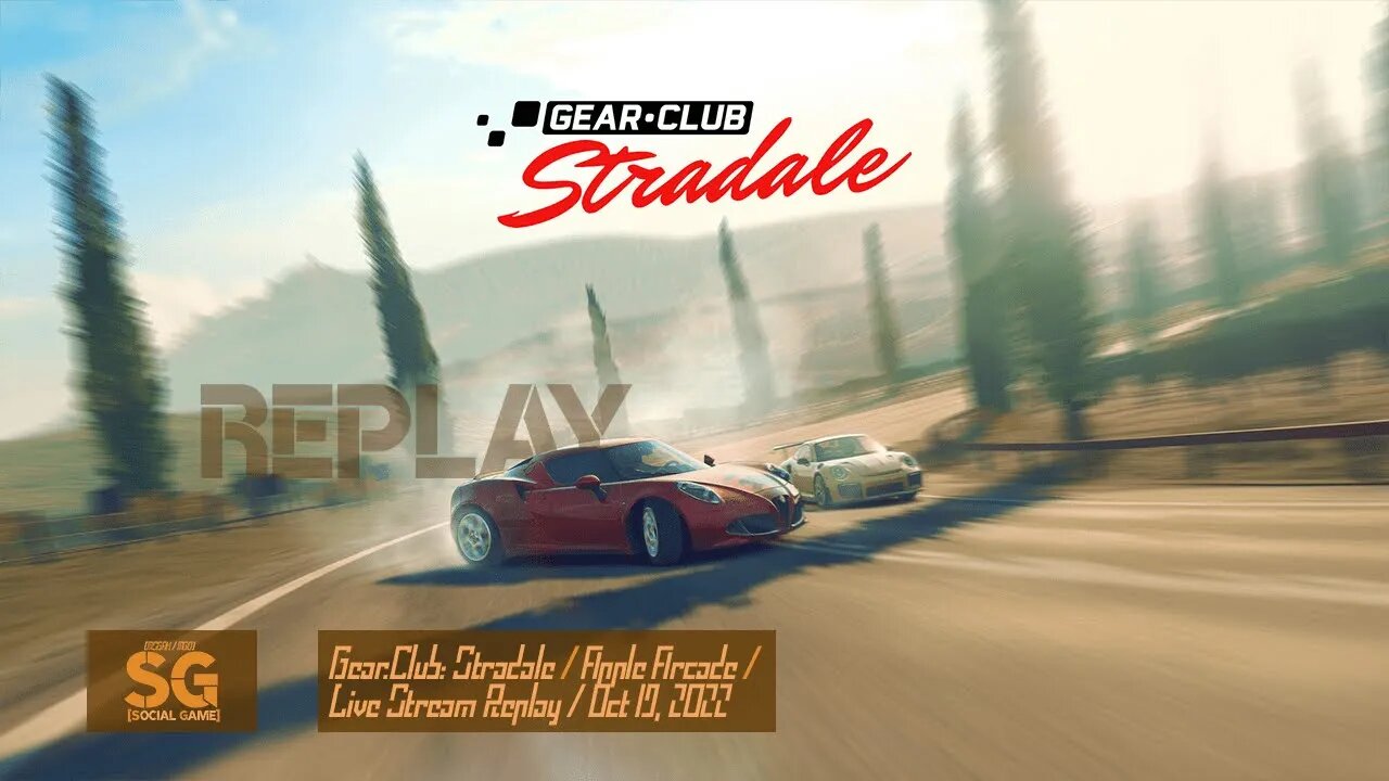 [Gear•Club Stradale | Apple Arcade] Newbie To Play | Live Stream Replay | Oct 19th, 2022 [UTC+8]