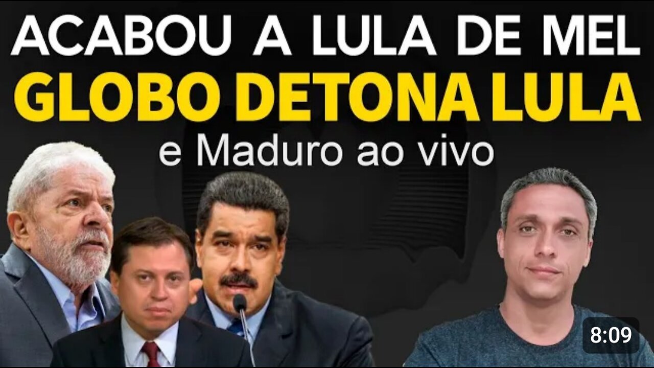 I don't believe!! GLOBOLIXO detonates LULA and Maduro live. The honeymoon is over