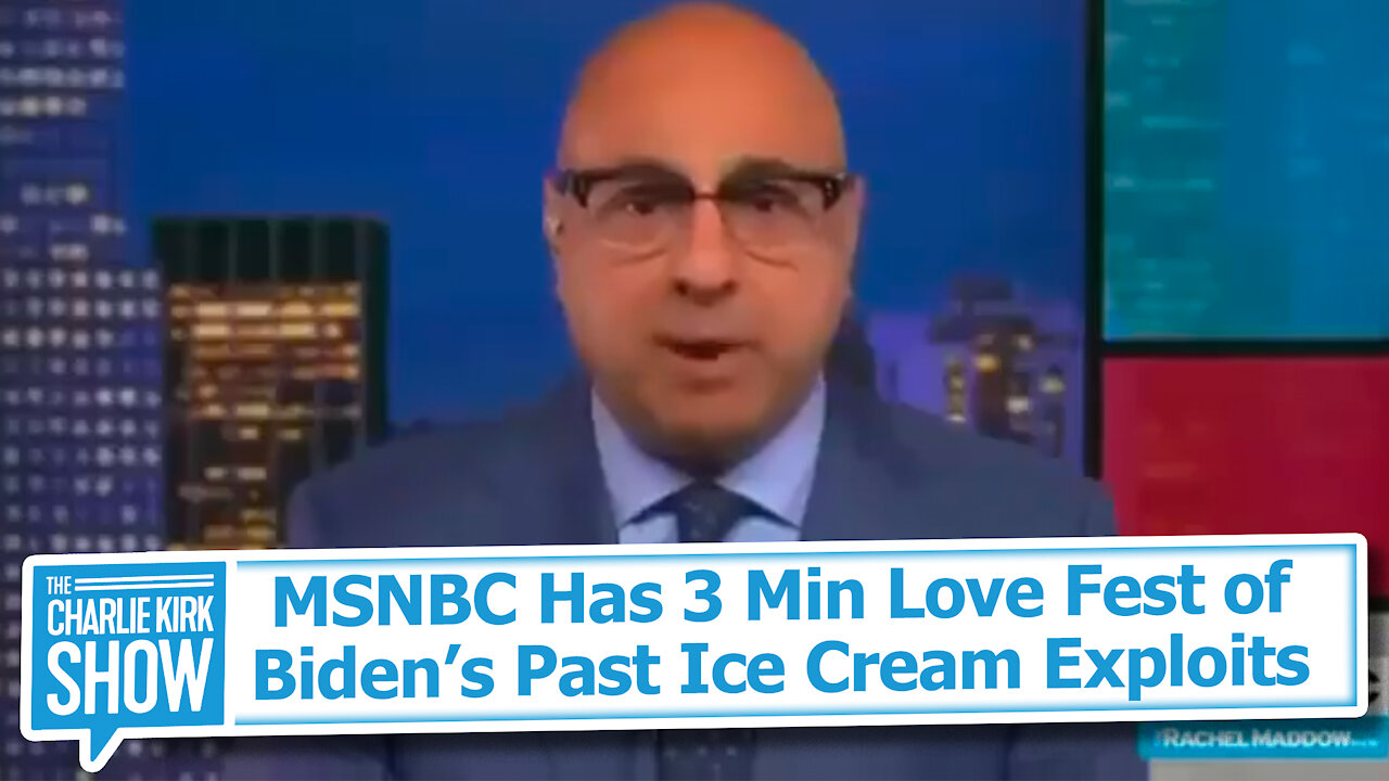 MSNBC Has 3 Min Love Fest of Biden’s Past Ice Cream Exploits