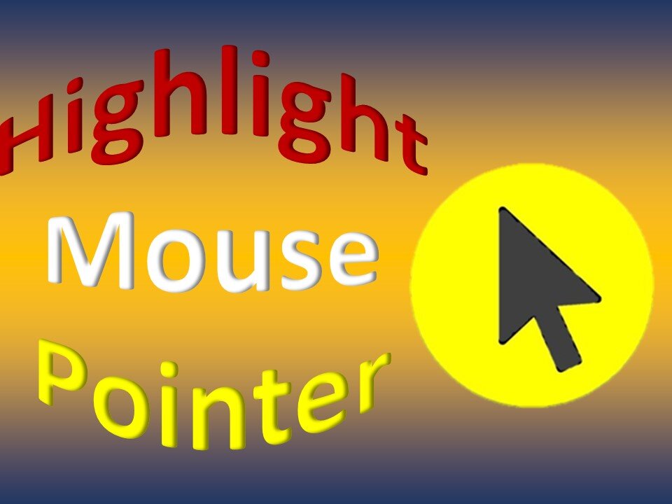 How to highlight mouse pointer