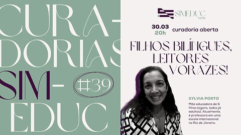 Curadoria #39 - Filhos bilíngues, leitores vorazes.