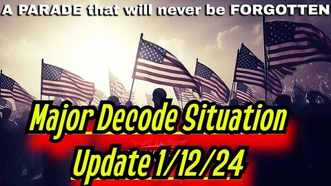 Major Decode Situation Update - Shadow GAMES 1/14/24..