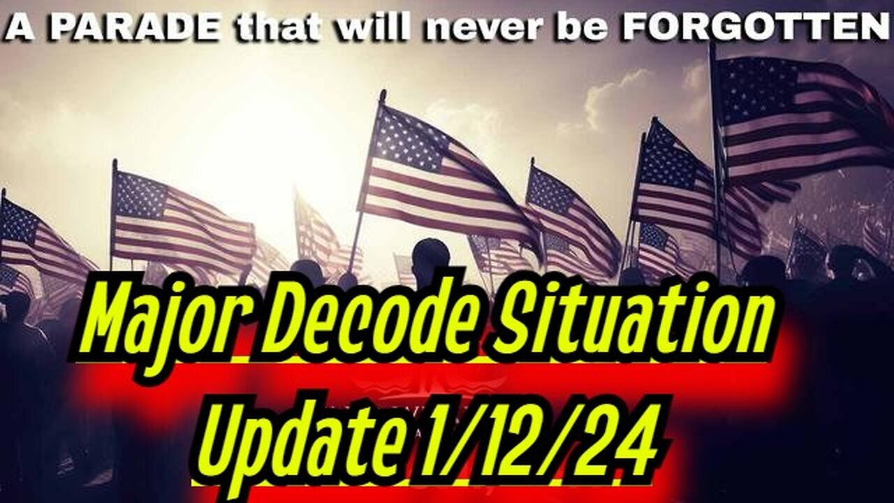 Major Decode Situation Update - Shadow GAMES 1/14/24..