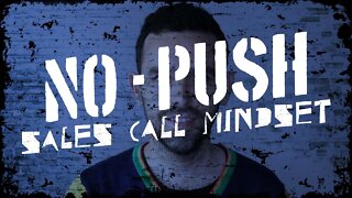 Sales Call Mindset You Want To Have