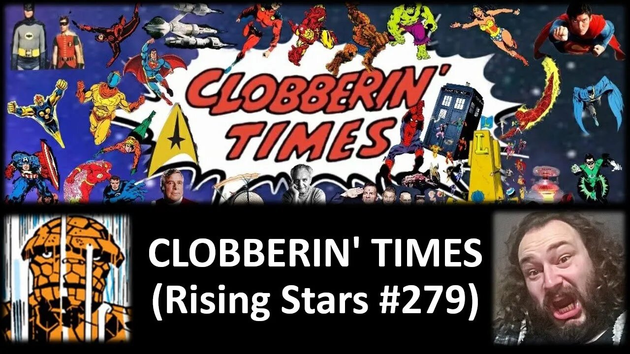 CLOBBERIN' TIMES (Rising Stars #279) [With Bloopers]