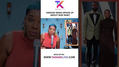 Dwayne Wade Opens Up About Side Baby