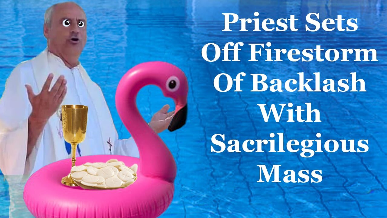 Priest Sets Off Firestorm Of Backlash With Sacrilegious Mass