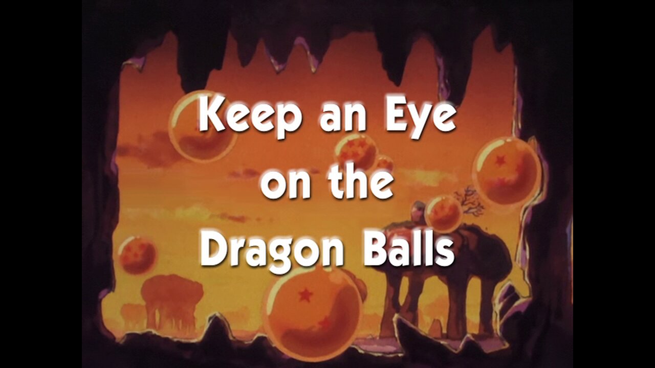 DRAGON BALL S01E06 Keep an Eye on the Dragon Ball