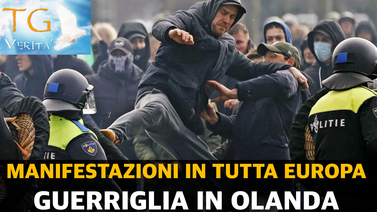 TG Verità - 22 Novembre 2021 - Manifestazioni in tutta Europa - crescono le tensioni.