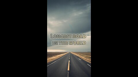 longest road in the world