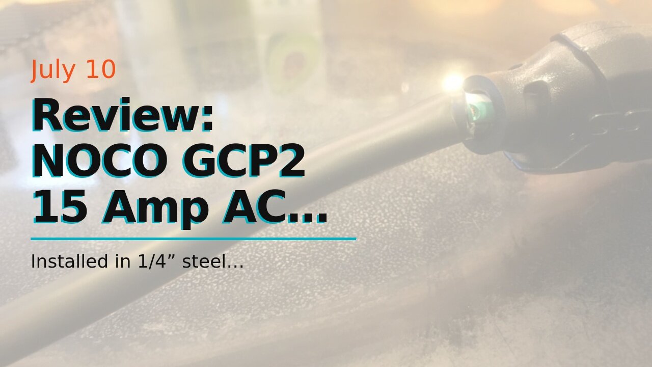 Review: NOCO GCP2 15 Amp AC Port Plug, 125 Volt Power Inlet Socket, and Waterproof Electrical O...