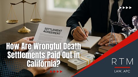 How Are Wrongful Death Settlements Paid Out in California?