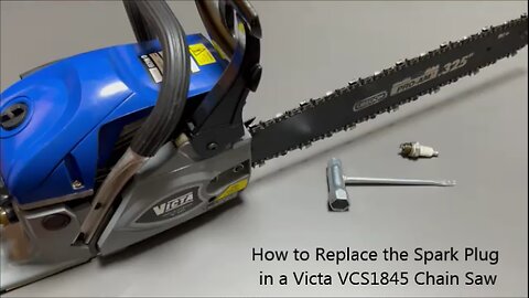 How to Replace the Spark Plug in a Victa VCS1845 Chain Saw
