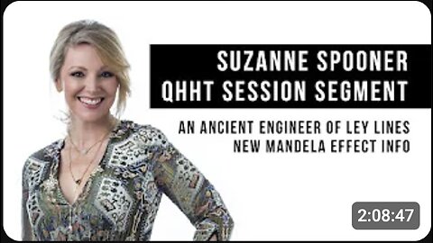 An Ancient Engineer of Ley Lines, New Mandela Effect Info ~ Suzanne Spooner QHHT