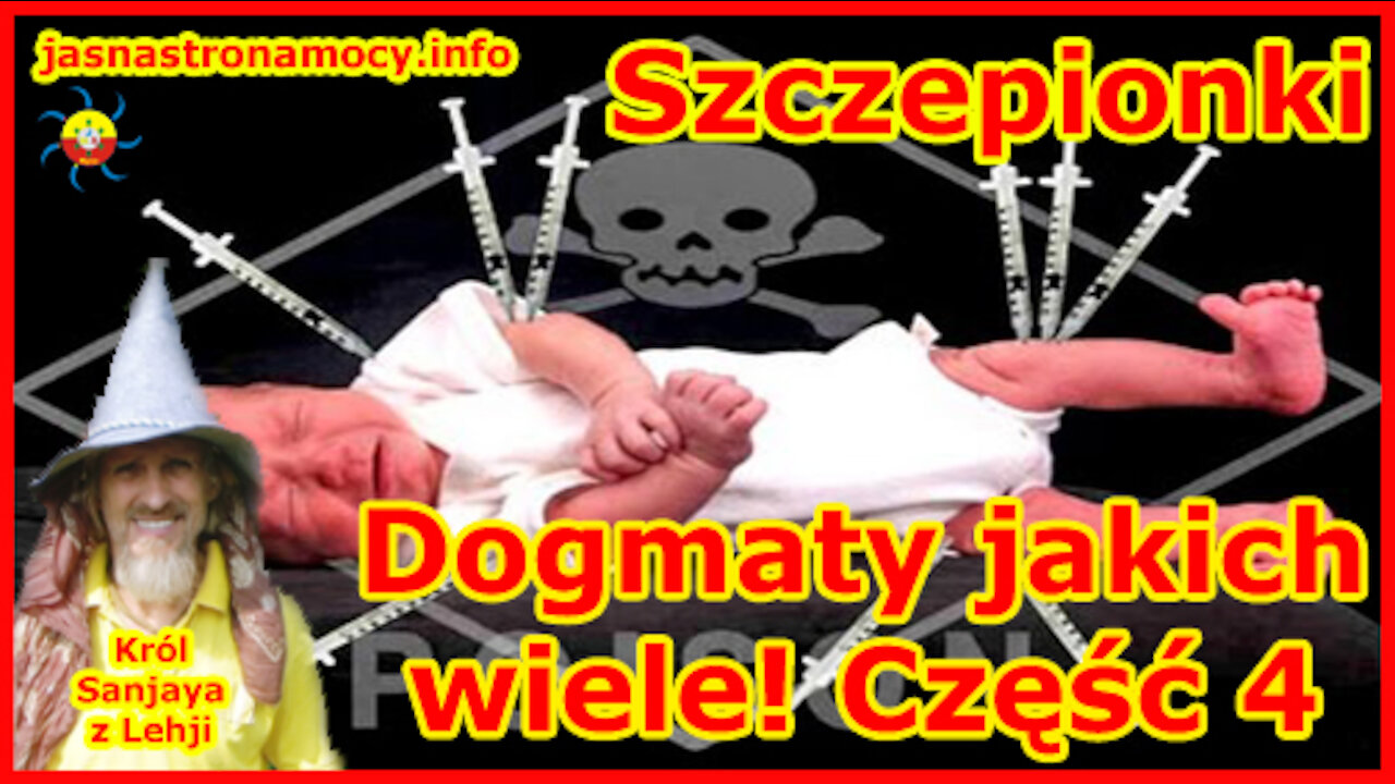 Szczepionki - Dogmaty jakich wiele Część 4