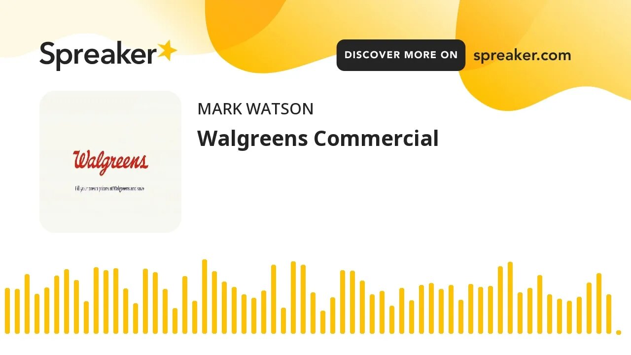 Walgreens Commercial (made with Spreaker)