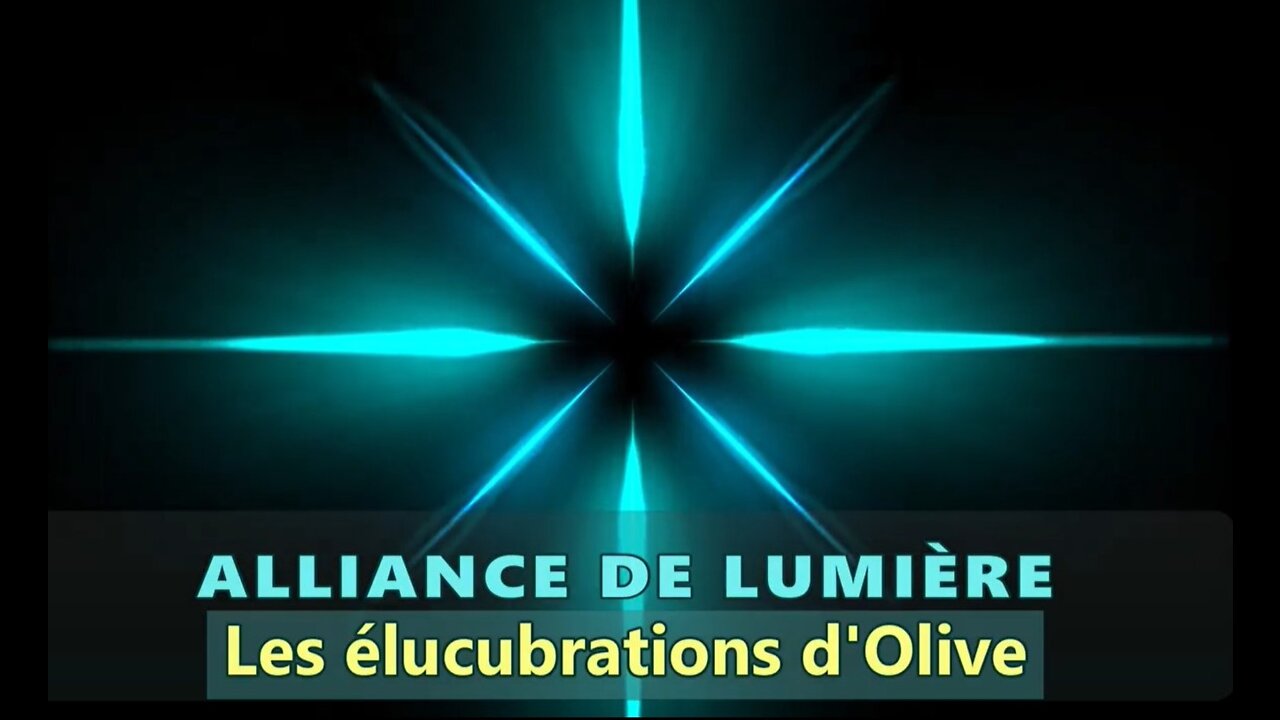 Alliance de Lumière - Les élucubrations d'Oliv'