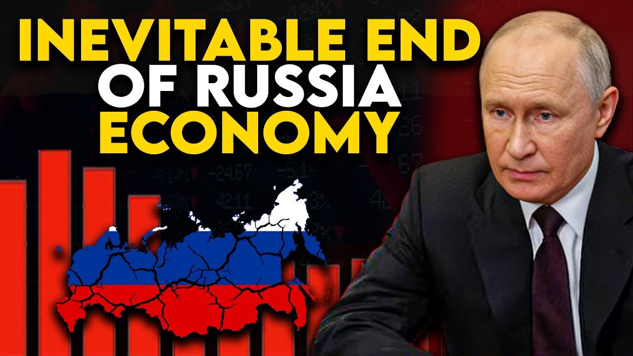 The Alarming Downfall of Russia's Economy