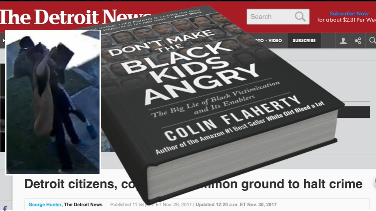 Colin Flaherty: Gun Point Victim of Black Violence Wants Keeds to Learn a Lesson 2017 Detroit Denial