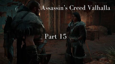 Assassin's Creed Valhalla Gameplay Walkthrough | Part 15 | No Commentary